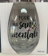 Verre à vin cadeau (ma santé mentale....)